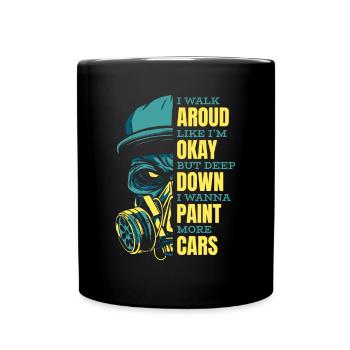 Deep Down I Wanna Paint More Cars Automotive Car - Full Colour Mug - black - Front
