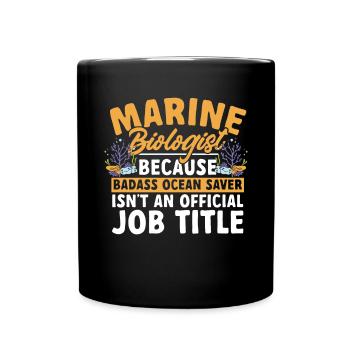 Marine Biology Ocean Marine Biologist - Full Colour Mug - black - Front