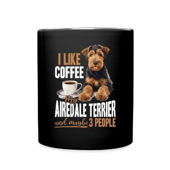I like coffee my Airedale Terrier maybe 3 people - Tasse einfarbig - Schwarz - Vorne