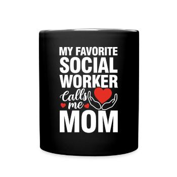 My Favorite Social Worker Calls Me Mom - Tasse einfarbig - Schwarz - Vorne