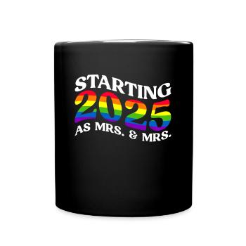 Gay Pride Lesbische Hochzeit 2025 Homo-Ehe - Tasse einfarbig - Schwarz - Vorne