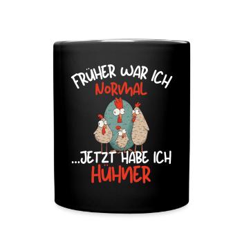 I USED TO BE NORMAL, NOW I HAVE CHICKENS - Full Colour Mug - black - Front