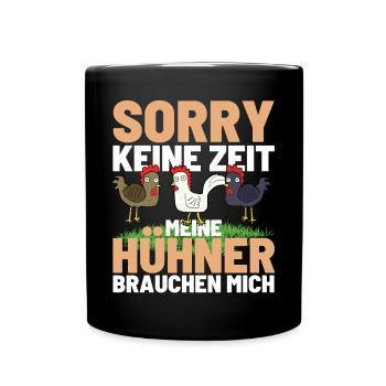 MY CHICKENS NEED ME! Funny Chicken Chicken - Full Colour Mug - black - Front