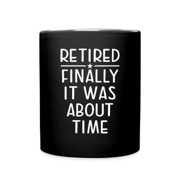 Retirement Gifts - Tasse einfarbig - Schwarz - Vorne