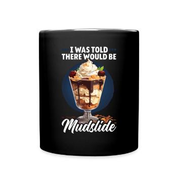 Mudslide Lover Cocktail Drink Food Lover Alcoholic - Full Colour Mug - black - Front