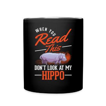 Hippo Lover Hippo Hippo Hippo - Full Colour Mug - black - Front
