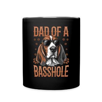 Basset Hound Dog Breed Dad Of A Basshole - Tasse einfarbig - Schwarz - Vorne