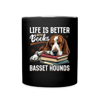 Basset Hound Dog Breed Life is Better with Books - Tasse einfarbig - Schwarz - Vorne