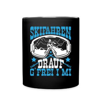 Skifahrer Skiurlaub Ski Drauf G´Frei I Mi - Tasse einfarbig - Schwarz - Vorne