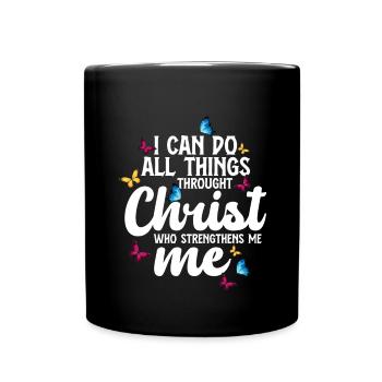 I Can Do All Things Through Christ Butterfly - Full Colour Mug - black - Front