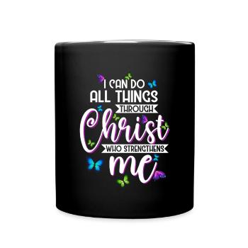 I Can Do All Things Through Christ Butterfly - Full Colour Mug - black - Front