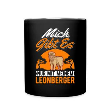 Mich gibt es nur mit meinem Leonberger - Tasse einfarbig - Schwarz - Vorne