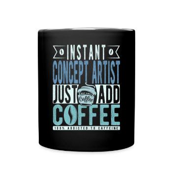 Instant Concept Artist Just Add Coffee - Full Colour Mug - black - Front