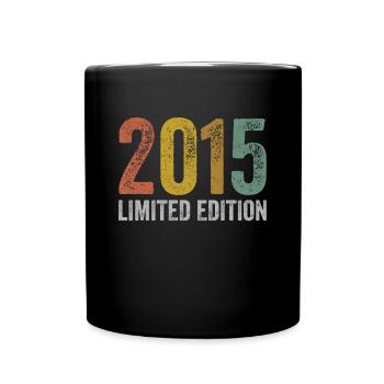 Jahrgang 2015 Limited Edition Geburtstag - Tasse einfarbig - Schwarz - Vorne
