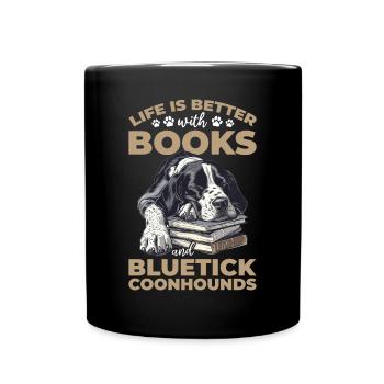 Bluetick Coonhound Dog Life is Better with Books - Full Colour Mug - black - Front