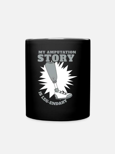 Meine Amputationsgeschichte ist legendäres Benutzerbein - Tasse einfarbig - Schwarz