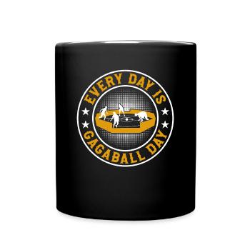 Every Day Is Gagaball Day - Funny Gagaball Quotes - Full Colour Mug - black - Front