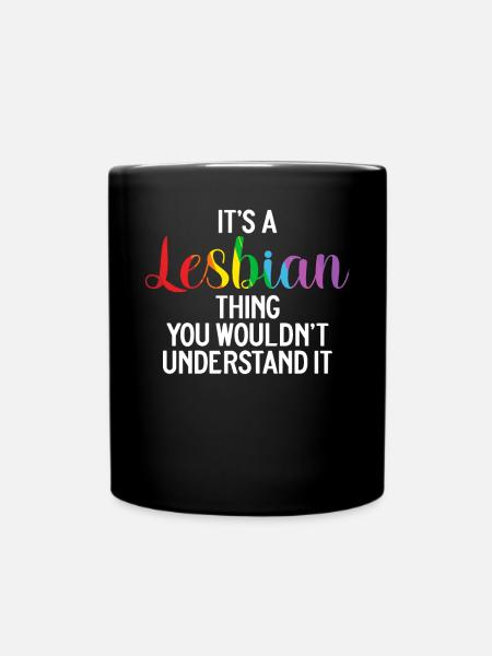 Lesbian Gifts - Tasse einfarbig - Schwarz