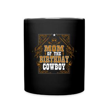 Mom Cowboy Birthday Western Family Matching - Full Colour Mug - black - Front