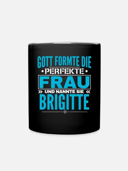 Brigitte Name Design - Tasse einfarbig - Schwarz