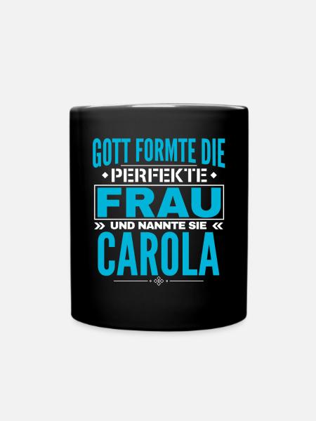 Carola Name Design - Tasse einfarbig - Schwarz