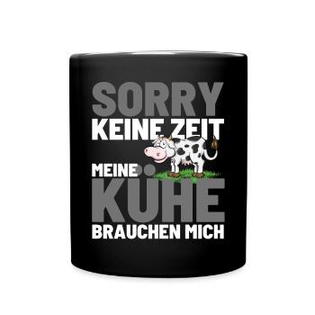 NO TIME! MY COWS NEED ME! Fun - Full Colour Mug - black - Front