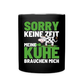 NO TIME! MY COWS NEED ME! Fun - Full Colour Mug - black - Front