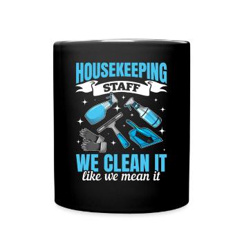 House Cleaning Housekeeper - Housekeeping Staff - Full Colour Mug - black - Front