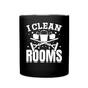 I Clean Rooms - House Cleaning House Cleaner House - Tasse einfarbig - Schwarz - Vorne