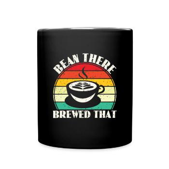 Bean There Brewed That - Barista Coffee Fans - Full Colour Mug - black - Front