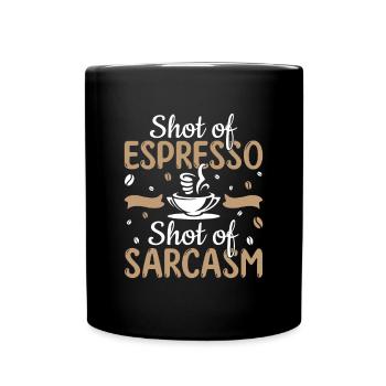 Shot d’espresso Shot de sarcasme - Barista Coffee - Mug uni - noir - Devant