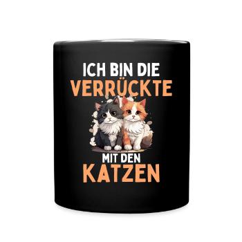 I'M THE CRAZY ONE WITH THE CATS! Fun - Full Colour Mug - black - Front