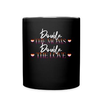 Gay Mom Lesbian Mothers Mothers Day - Full Colour Mug - black - Front