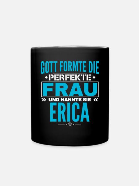 Erica Name Design - Tasse einfarbig - Schwarz