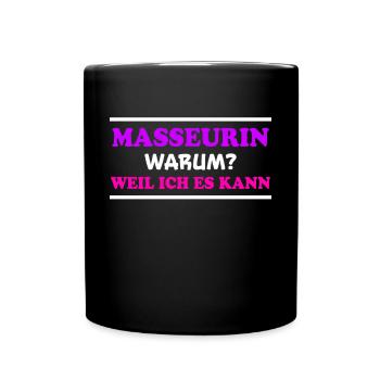 Masseurin Spruch Beruf Massage Masseurin Geschenk - Tasse einfarbig - Schwarz - Vorne