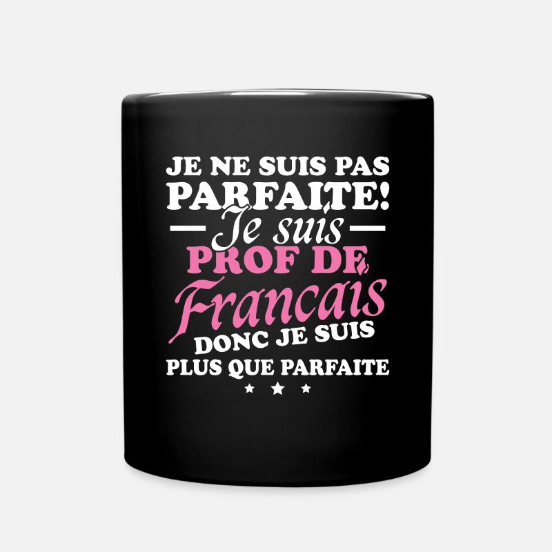 Ich bin Französischlehrerin - Tasse einfarbig - Schwarz