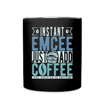 Instant-Moderator Fügen Sie einfach Kaffee hinzu - Tasse einfarbig - Schwarz - Vorne
