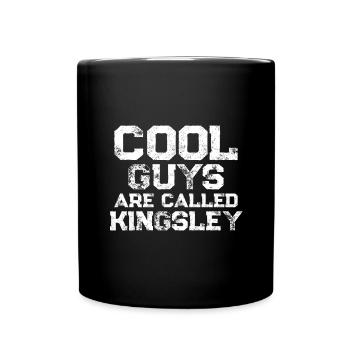Cool guys are called Kingsley - Full Colour Mug - black - Front