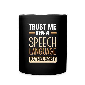 Speech therapist, speech therapist, speech therapist - Full Colour Mug - black - Front