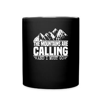 The mountains are calling, I've got to go, mountaineers - Full Colour Mug - black - Front