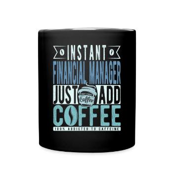 Instant Financial Manager n’a qu’à ajouter du café - Mug uni - noir - Devant