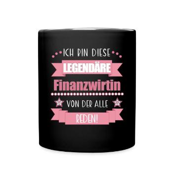 Finanzwirtin Finanzamt süßes Geschenk - Tasse einfarbig - Schwarz - Vorne