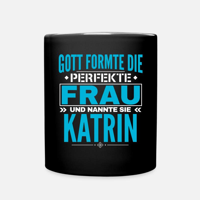 Katrin Name Design - Tasse einfarbig - Schwarz
