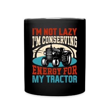 Conserving Energy For Tractor Agriculture Harvest - Tasse einfarbig - Schwarz - Vorne