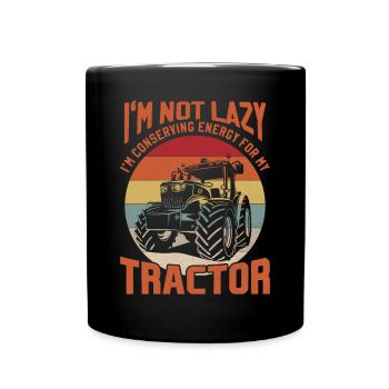 Conserving Energy For Tractor Agriculture Harvest - Tasse einfarbig - Schwarz - Vorne