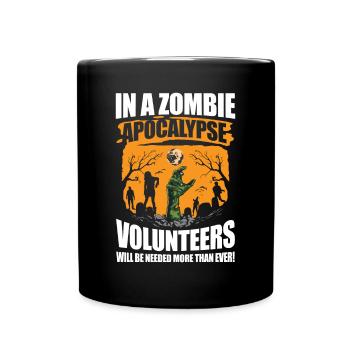 Volunteers Will Be Needed More Than Ever - Tasse einfarbig - Schwarz - Vorne