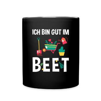 Ich Bin Gut Im Beet Gärtner - Tasse einfarbig - Schwarz - Vorne
