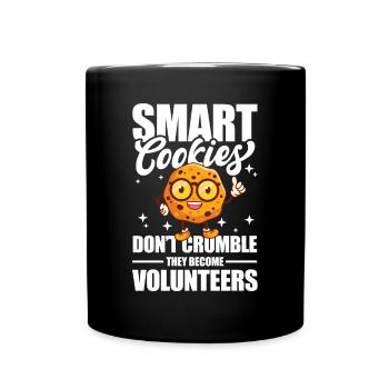 Smart Cookies Don't Crumble Volunteers - Tasse einfarbig - Schwarz - Vorne