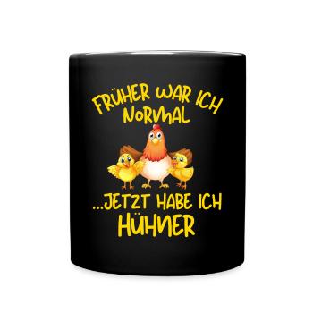 I USED TO BE NORMAL, NOW I HAVE CHICKENS - Full Colour Mug - black - Front