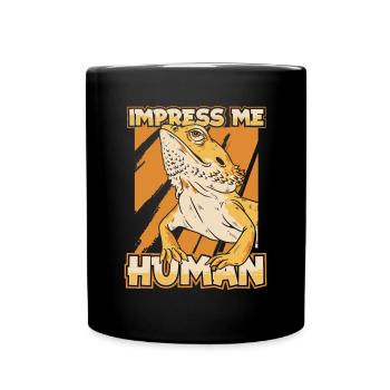 Impress Me Human Pogona Pet Lizard Owner Bearded - Full Colour Mug - black - Front